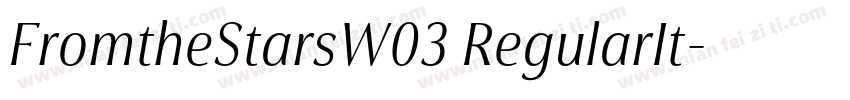 FromtheStarsW03 RegularIt字体转换
